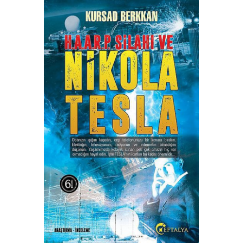 Nikola Tesla - Haarp Silahı